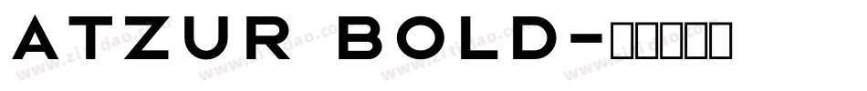 atzur bold字体转换